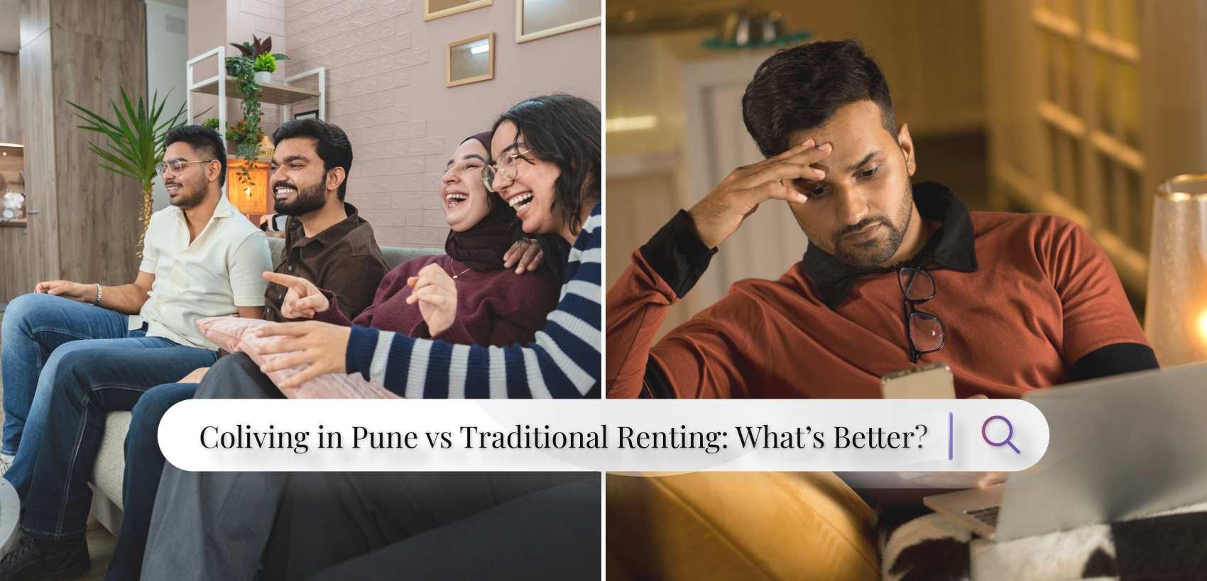 Coliving in Pune vs Traditional Renting What’s Better